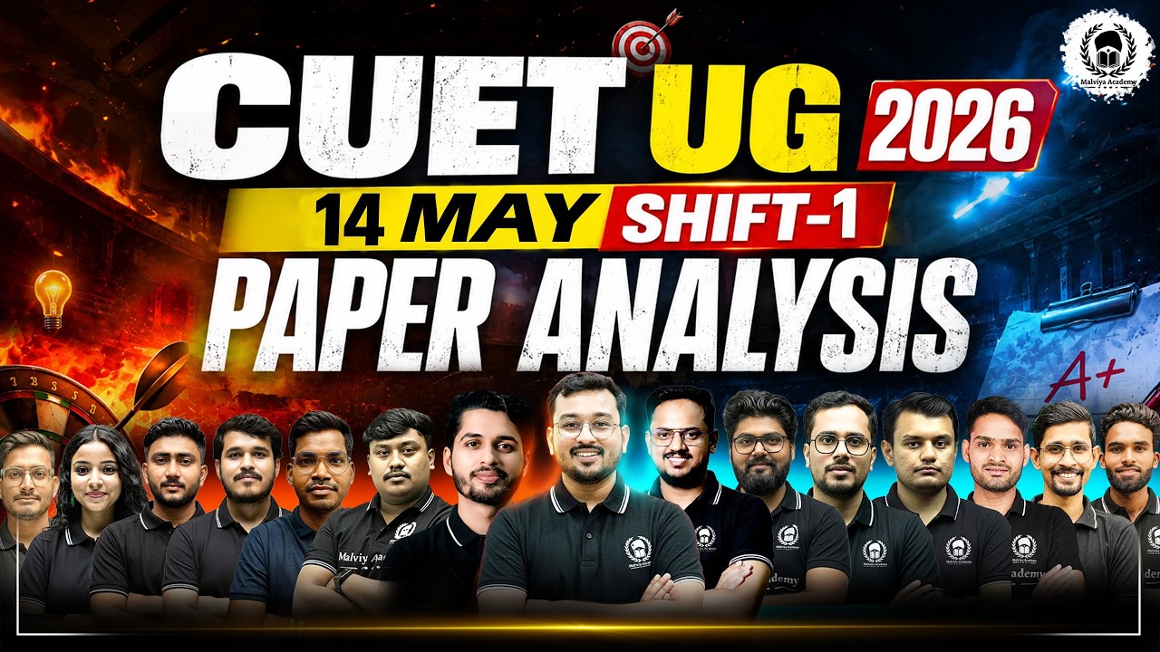 CUET UG 2026 14 May Shift-1 Paper Analysis & Memory Based Questions | Malviya Academy