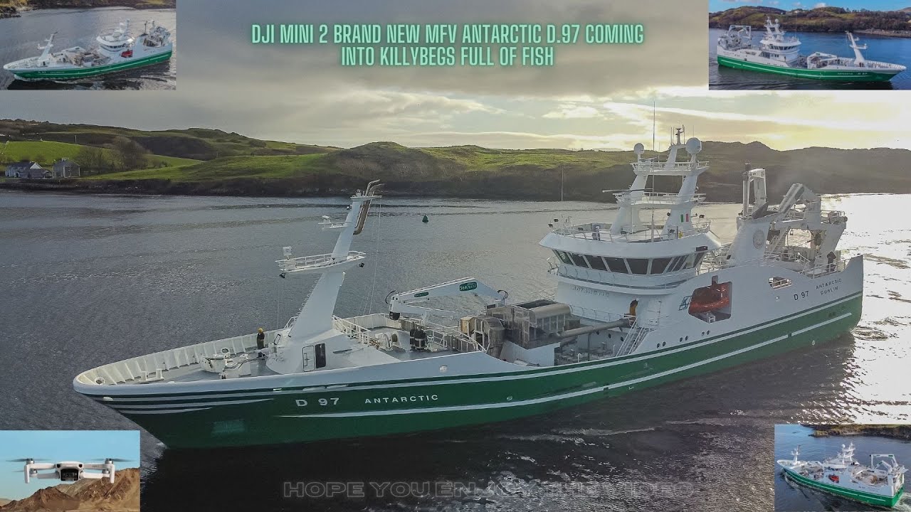 DJI MINI 2 BRAND NEW MFV ANTARCTIC D 97 COMING INTO KILLYBEGS FULL OF FISH