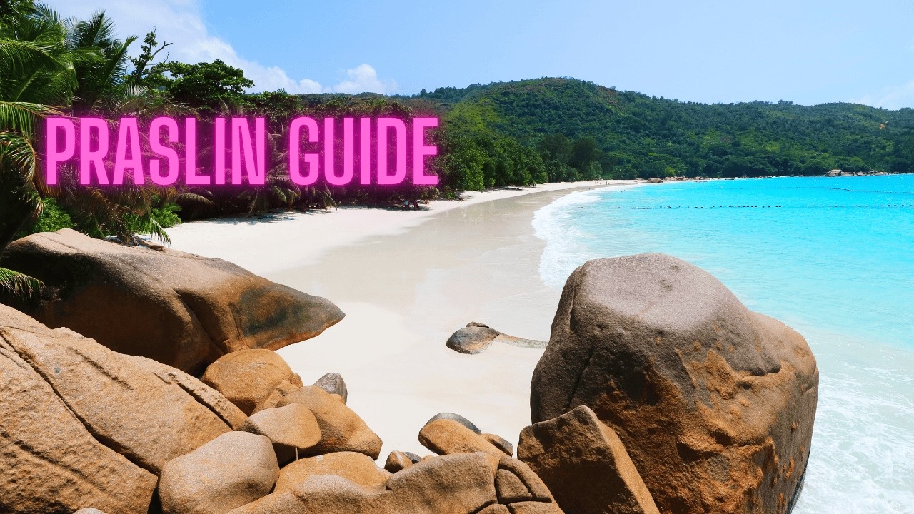 Praslin Seychelles Guide 🇸🇨 Everything You Need to Know Before You Go in 2026