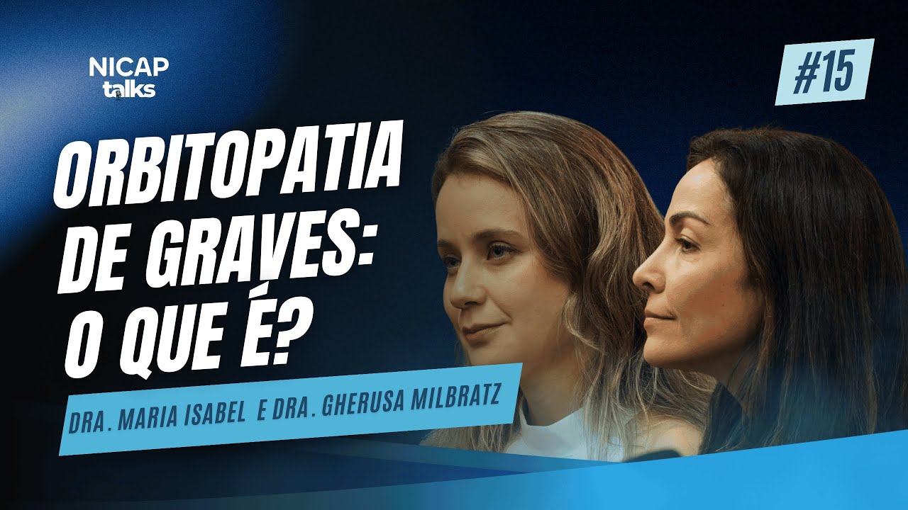 Orbitopatia de Graves: Entenda a Relação entre os Olhos e a Tireoide! #20