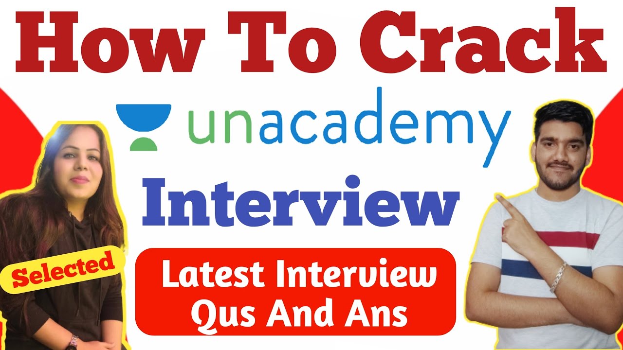 How To Crack Unacademy Interview ? Unacademy Interview Questions | Unacademy BDE Interview 2022
