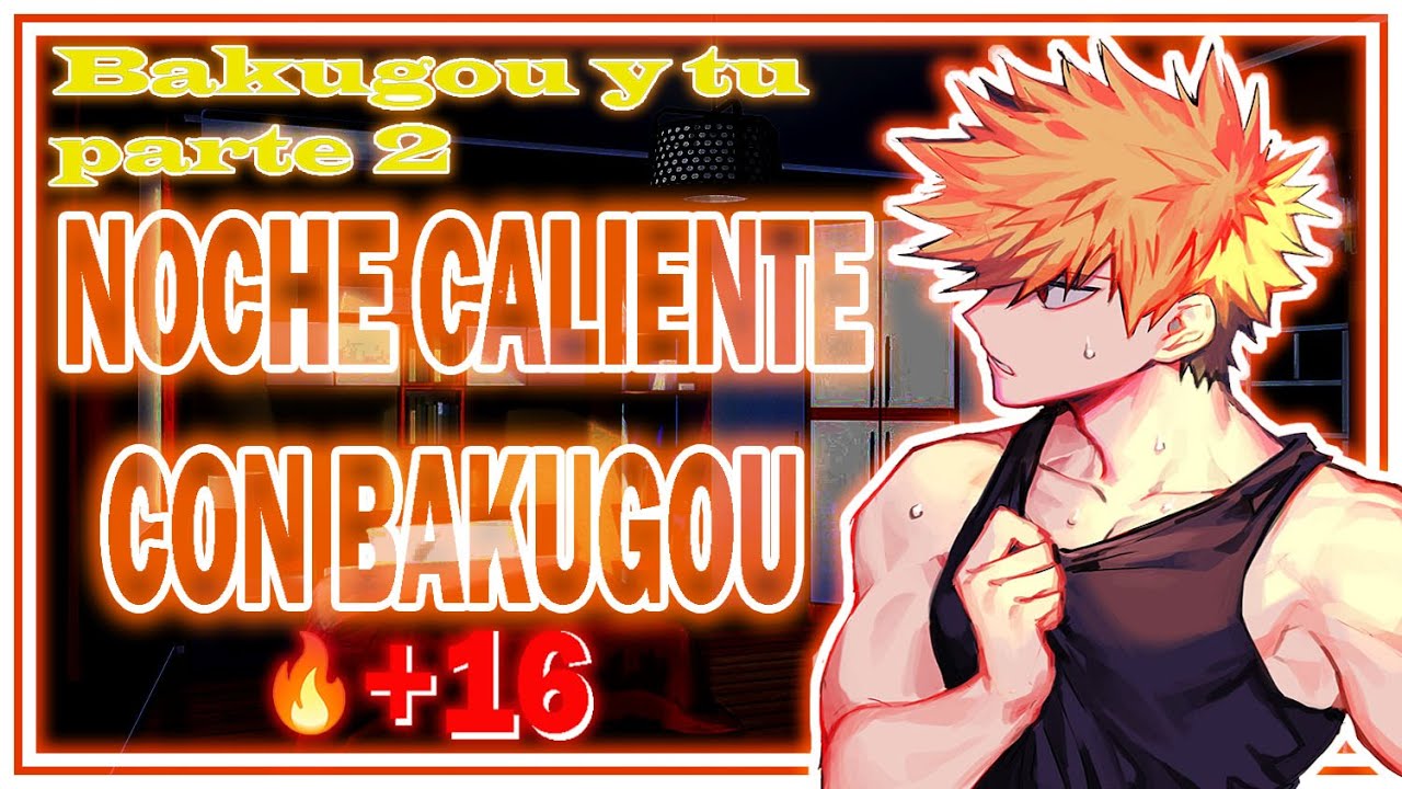 🧡🔥 Noche Caliente con Bakugou 🔥🧡 Asmr Español +18 // Bakugou y tu Pt.2 // Roleplay // Zehro ASMR