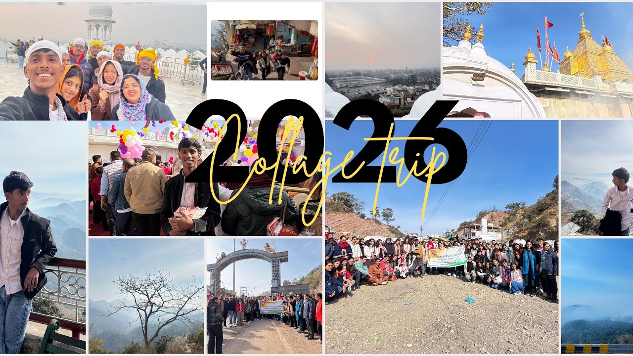 NSS CAMP || FIRST COLLEGE TRIP || NAINA DEVI || ANANDPUR SAHIB || 2026