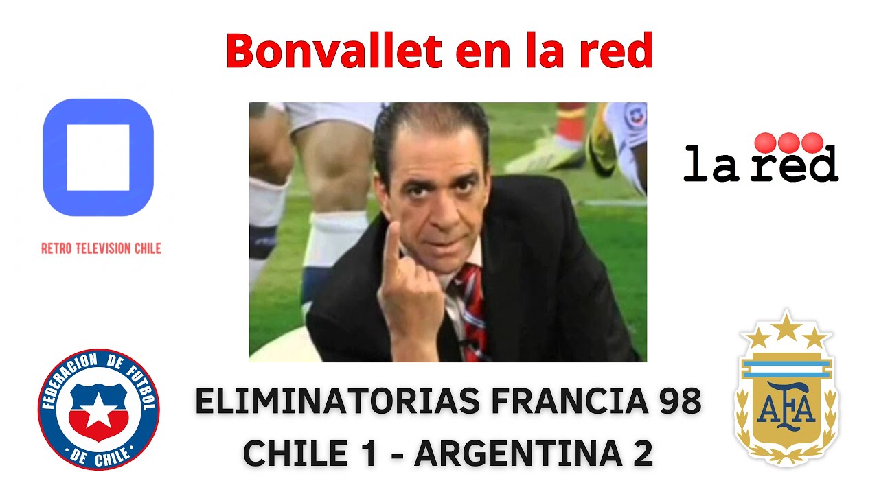 Bonvallet en la red, analisis de chile 1 argentina 2 rumbo a francia 98