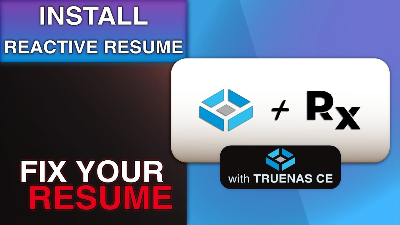 Installing Reactive Resume on TrueNAS Community Edition 2025