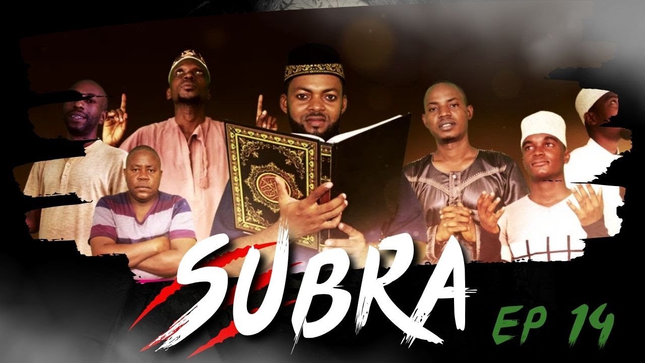 SUBRA I Ep 14 I Islamic Series