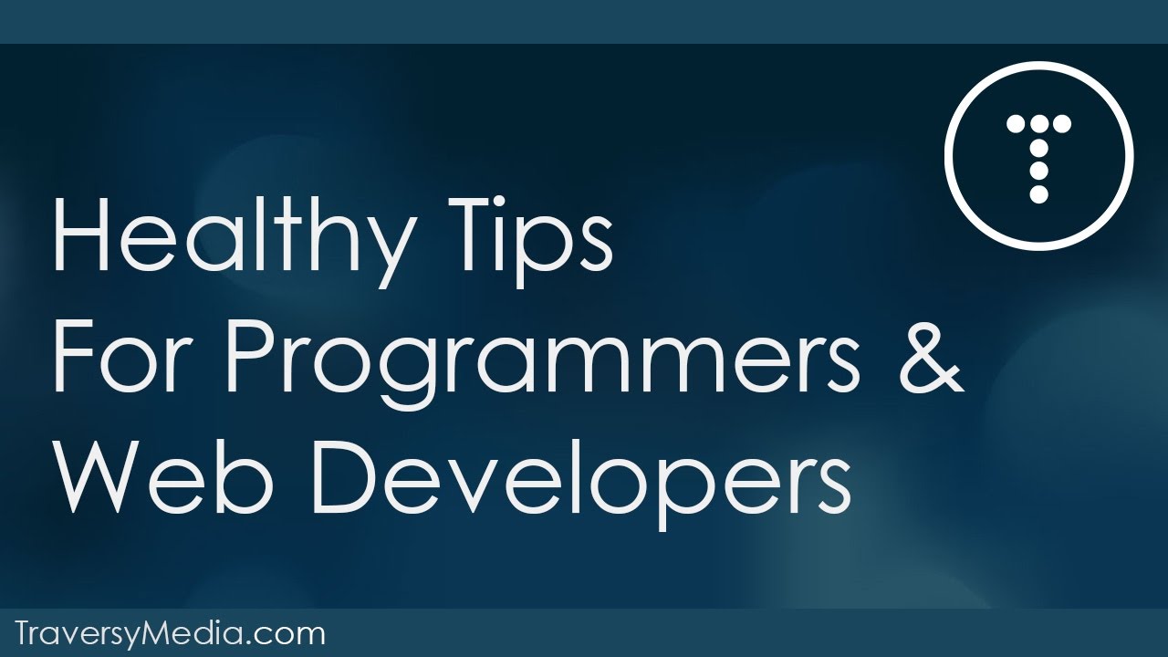 Healthy Tips For Programmers & Web Developers