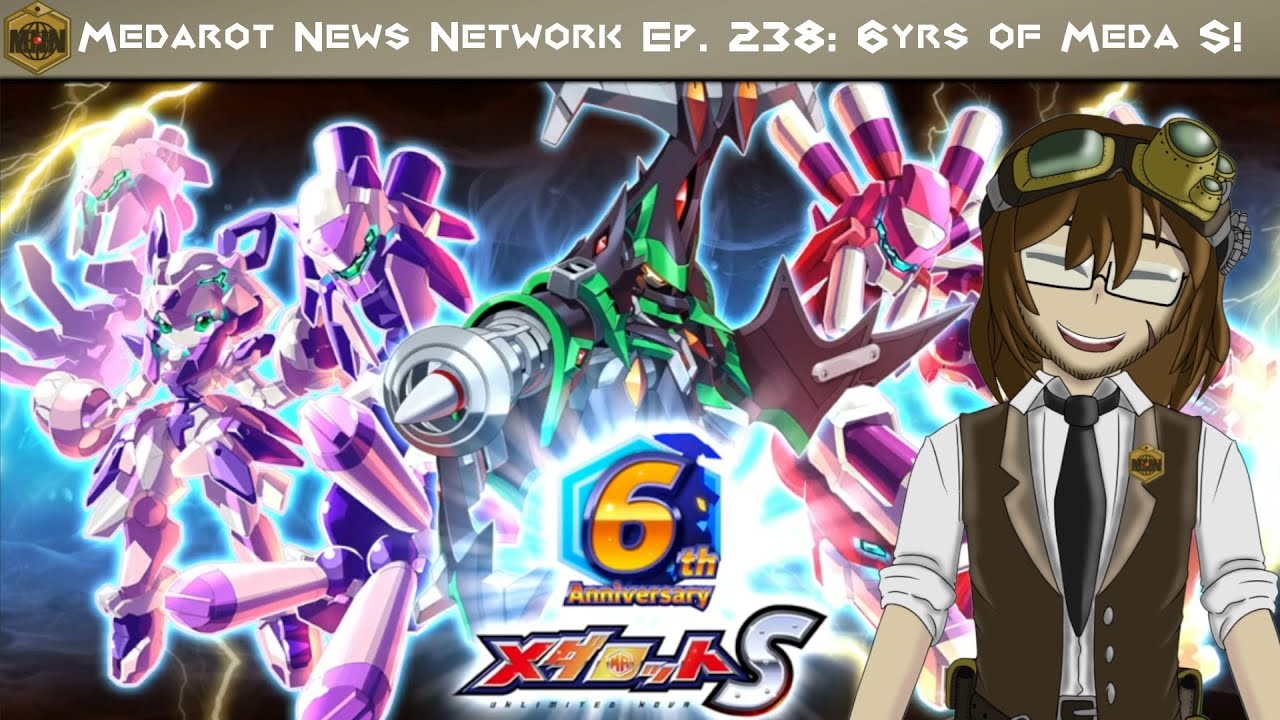 6 Years of Medarot S! | Medarot News Network Ep.238