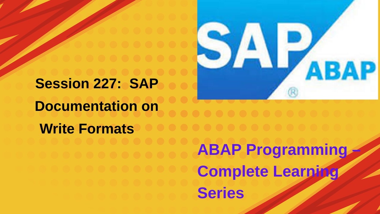 Session 227 SAP Documentation on Write Formats