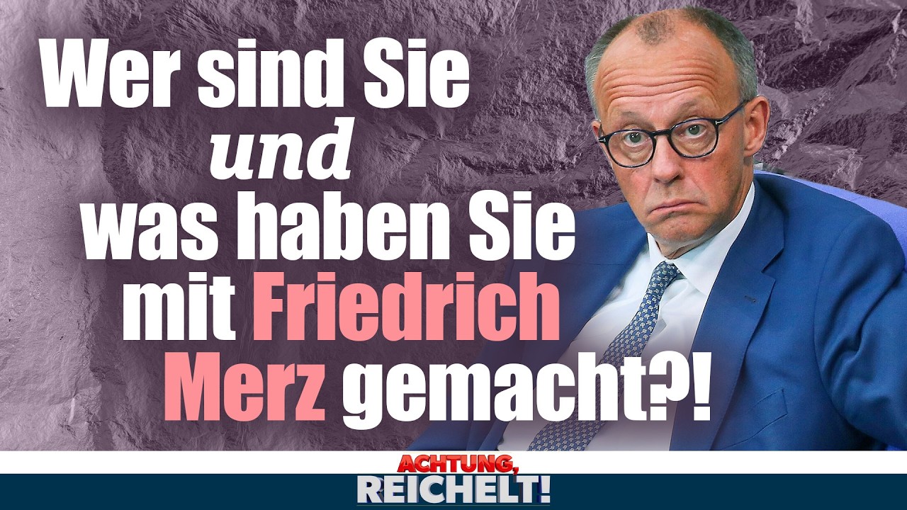 Merz ist wie eine Pralinenschachtel: Man wei&szlig; nie, was man bekommt! | Achtung, Reichelt!, 20.10.25