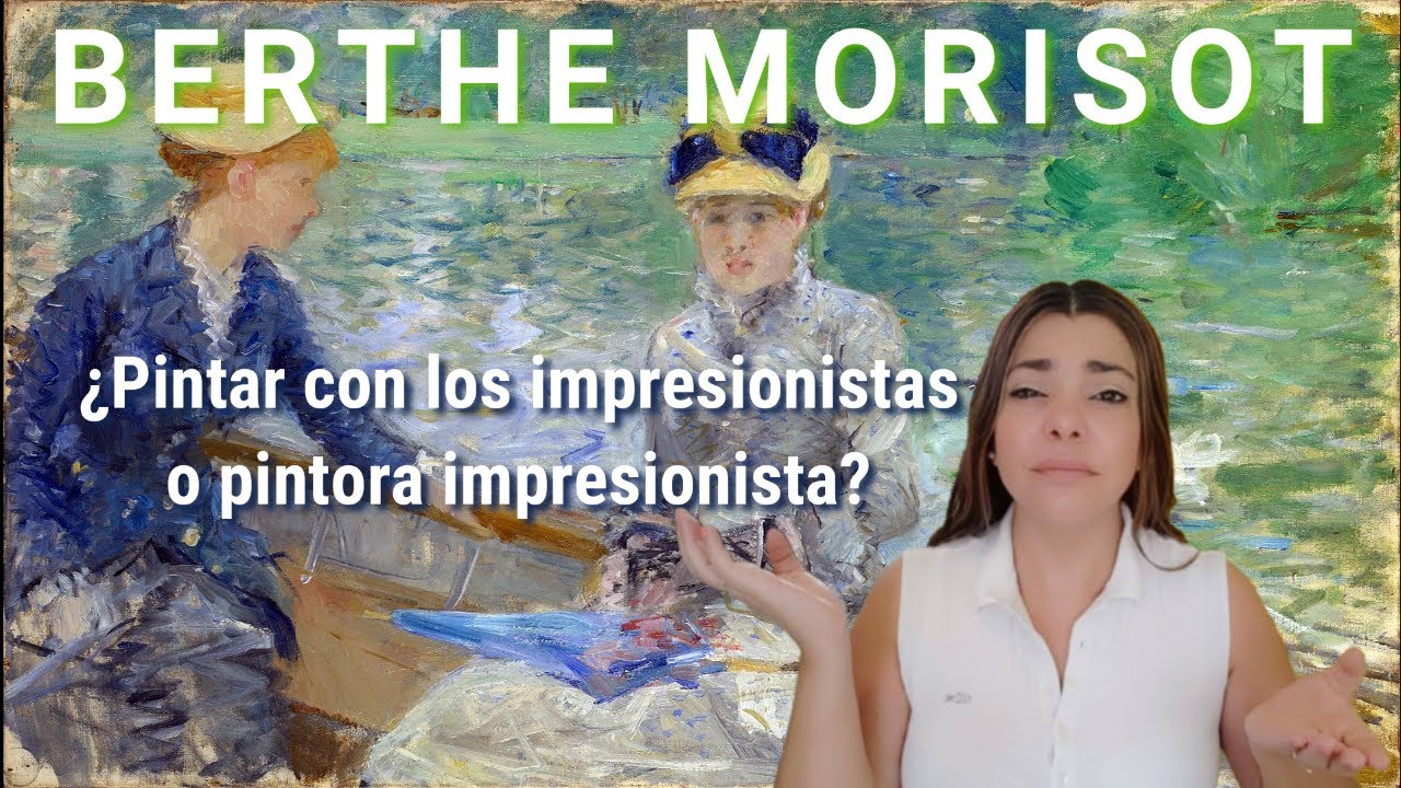 Berthe Morisot: &iquest;pintar con los impresionistas o pintora impresionista?