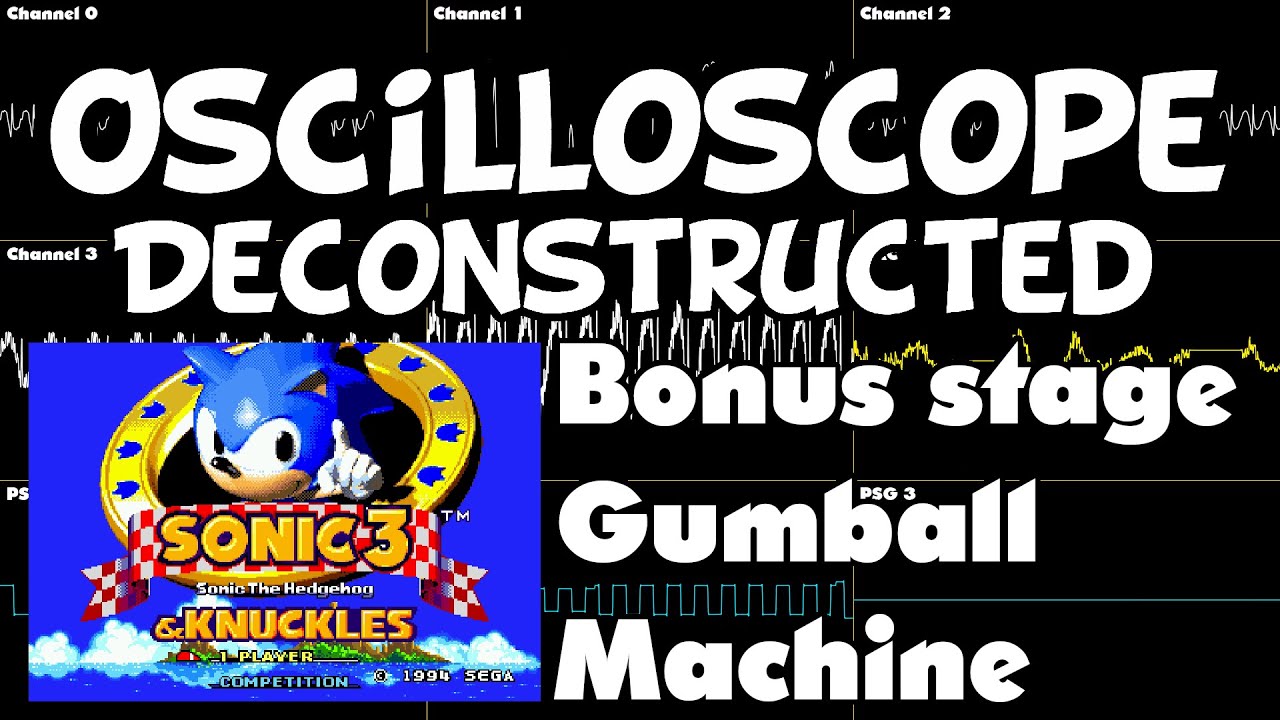 Sonic 3 and Knuckles - Bonus Stage (gumball machine) - Oscilloscope Deconstruction