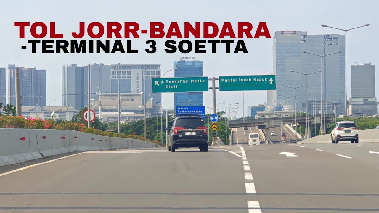 Jalan Tol JORR - Terminal 3 Ultimate Bandara Soekarno-Hatta