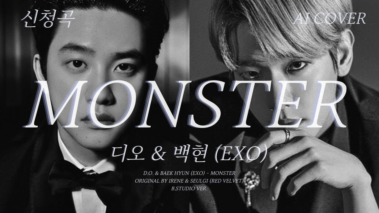 디오 & 백현 (EXO) - Monster│아이린 & 슬기 원곡│AI COVER│가사포함│키내림│신청곡│#디오 #백현 #exo #아이린 #슬기 #monster #aicover