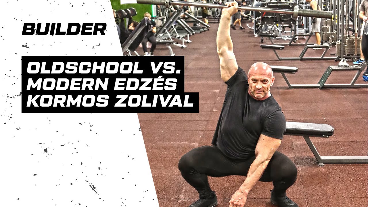 Kormos Zoli: Oldschool vs. modern edzés