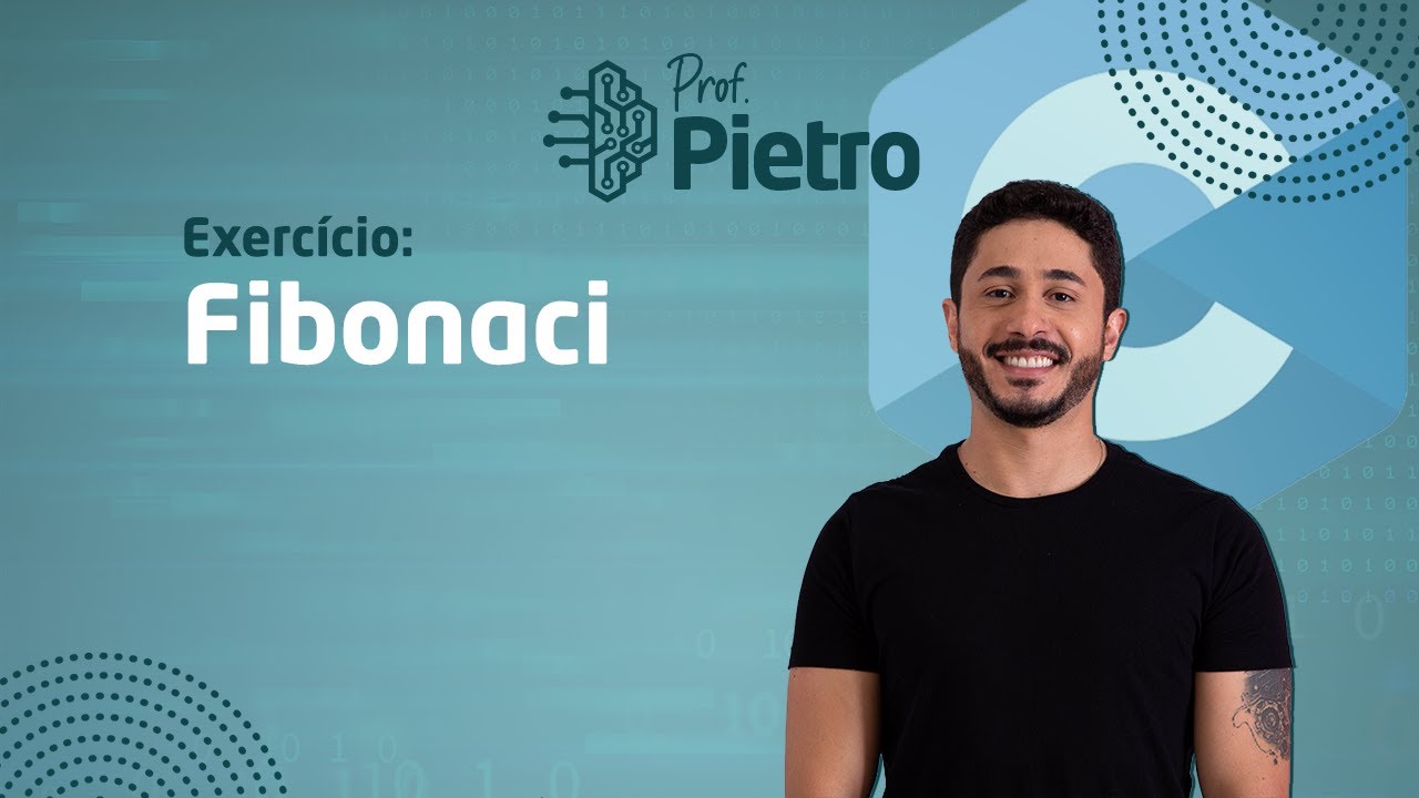 Linguagem C - Exercício: Fibonacci (2022)