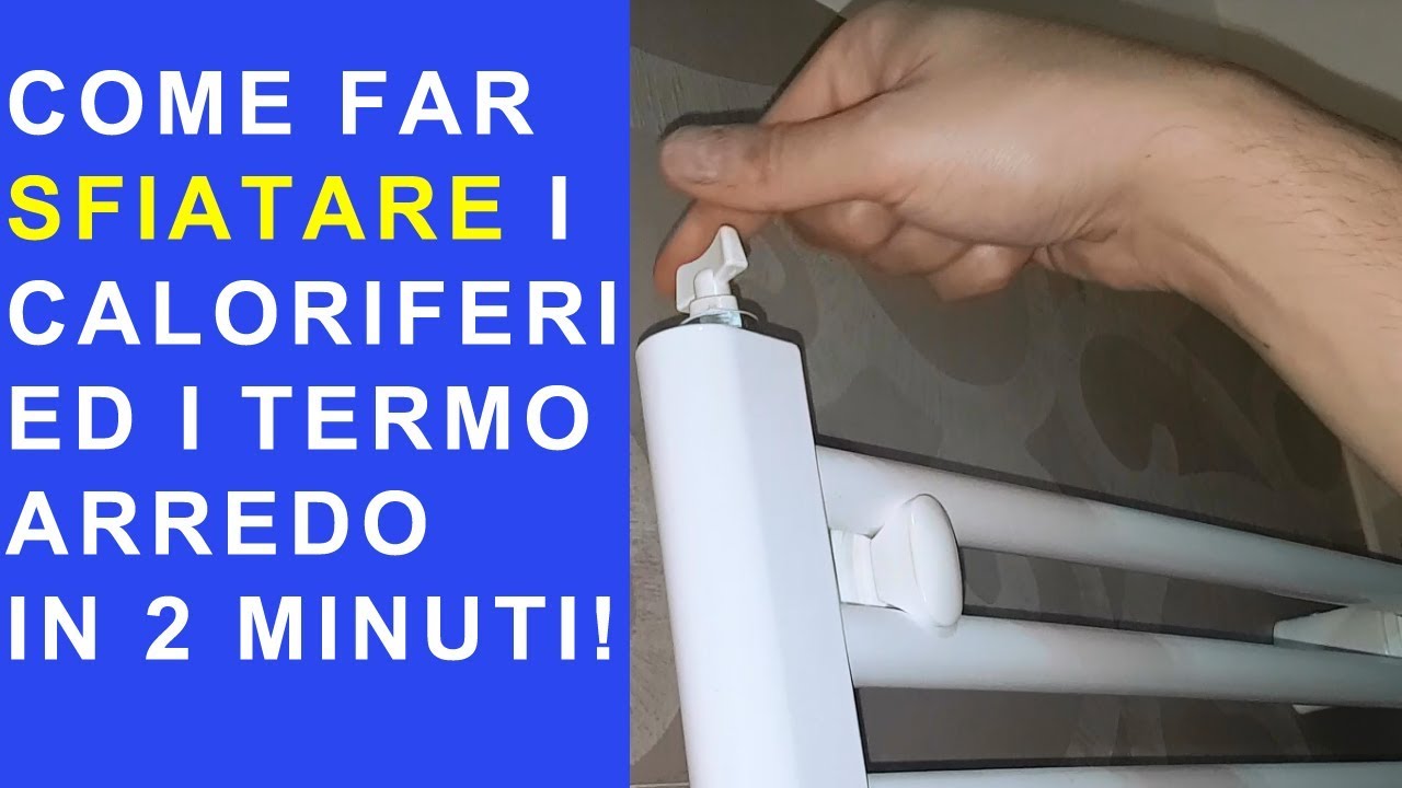 COME FAR SFIATARE I TERMOSIFONI ED I TERMOARREDO, SPURGARE I CALORIFERI VELOCEMENTE | FoodVlogger