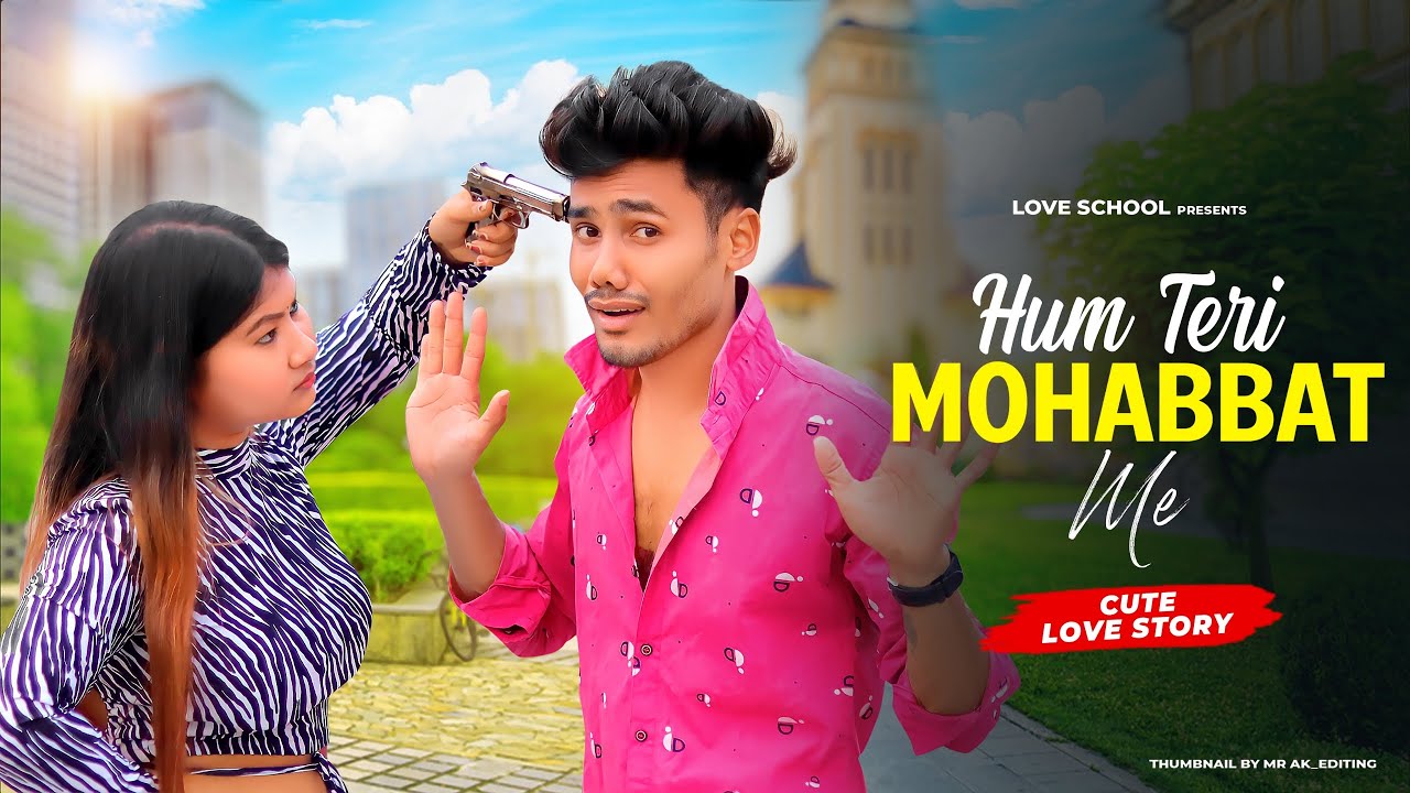 Hum Teri Mohabbat Mein || Cute Love Story || Keshab Dey || New Hindi Song 2023 || LOVE school