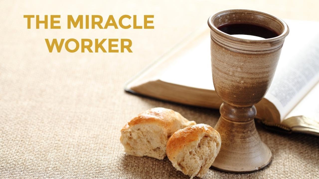 The Miracle Worker - Pastor Diego Boquer