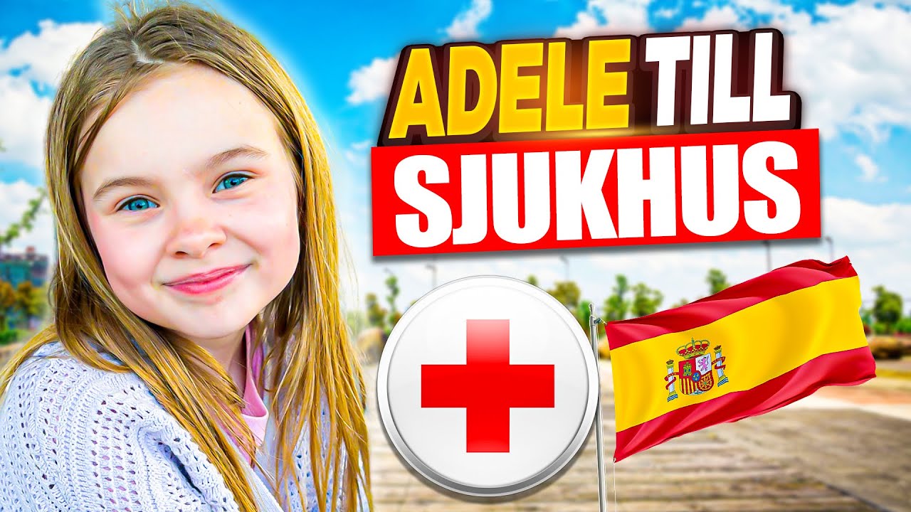 Adele till sjukhus - VLOGG FRÅN SPANIEN (Torrevieja)