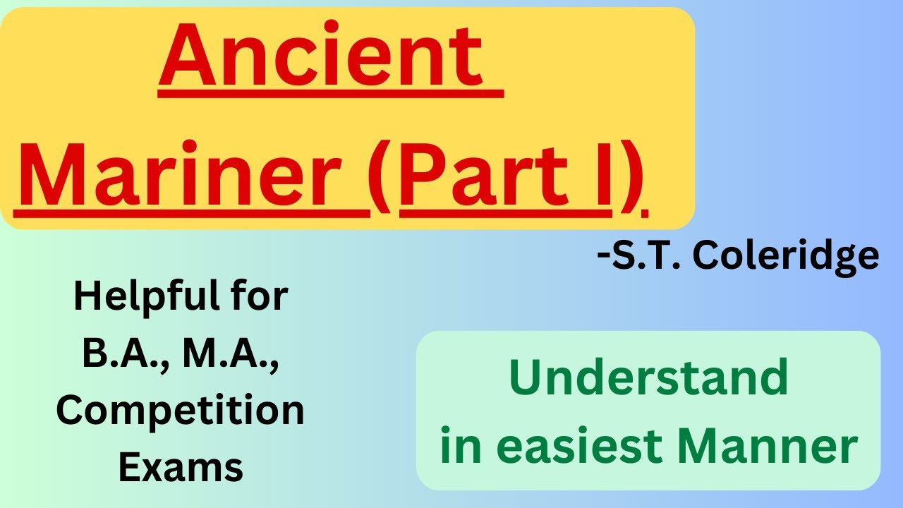 Ancient Mariner (Part I) detailed explanation || Our Guruji