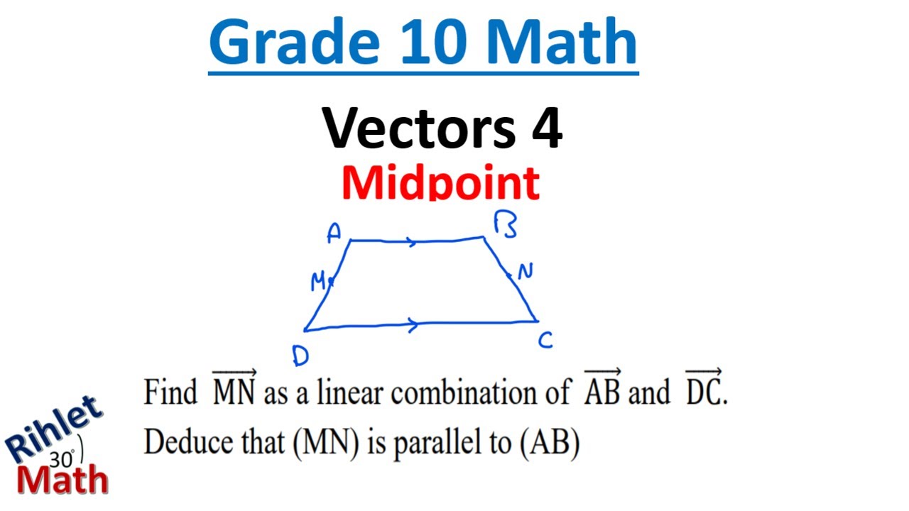 Grade 10 Math | Vectors 4 | Midpoint