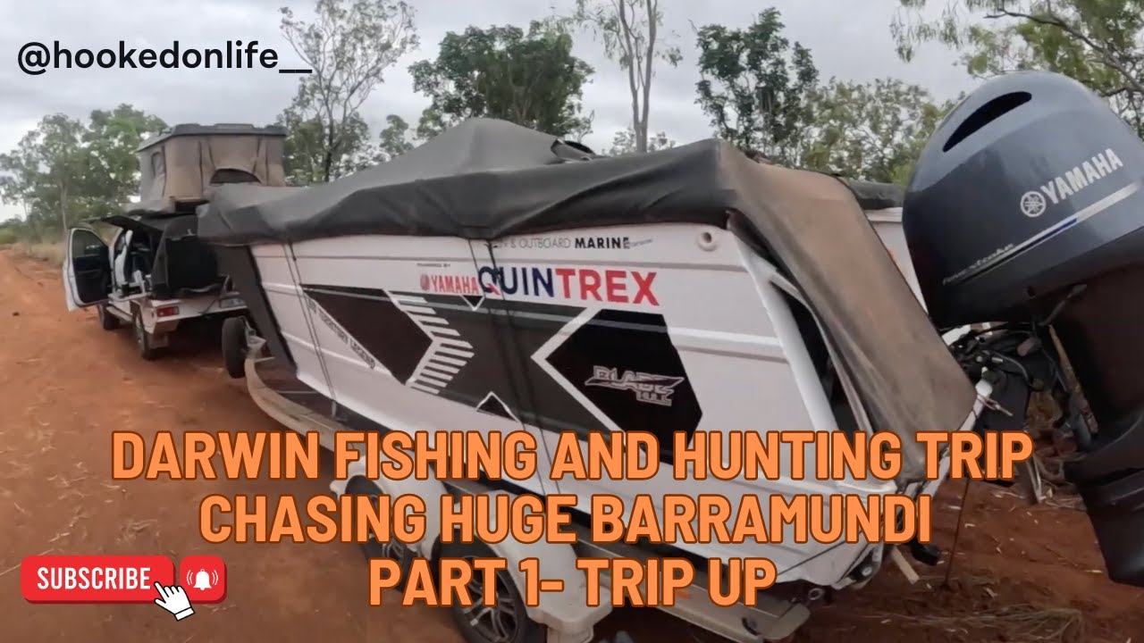 Darwin Fishing and Hunting Trip Chasing Huge Barramundi PART 1 Trip Up