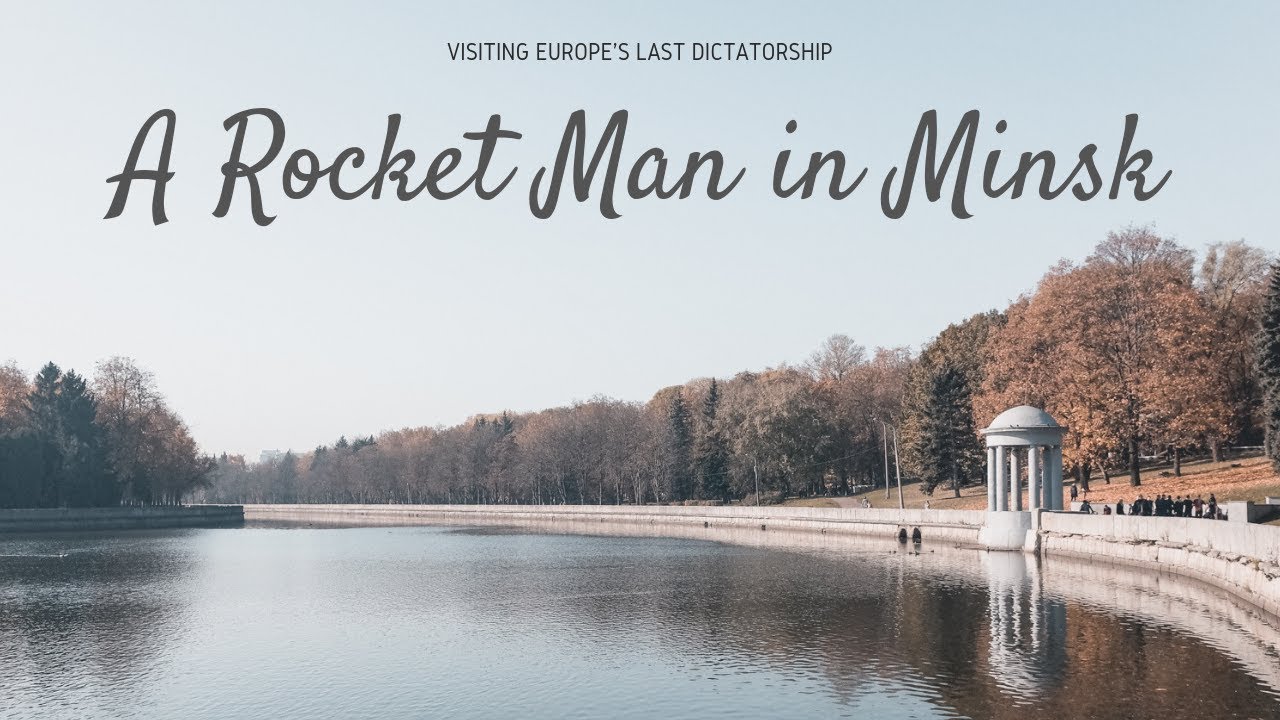 A Rocket Man in Minsk