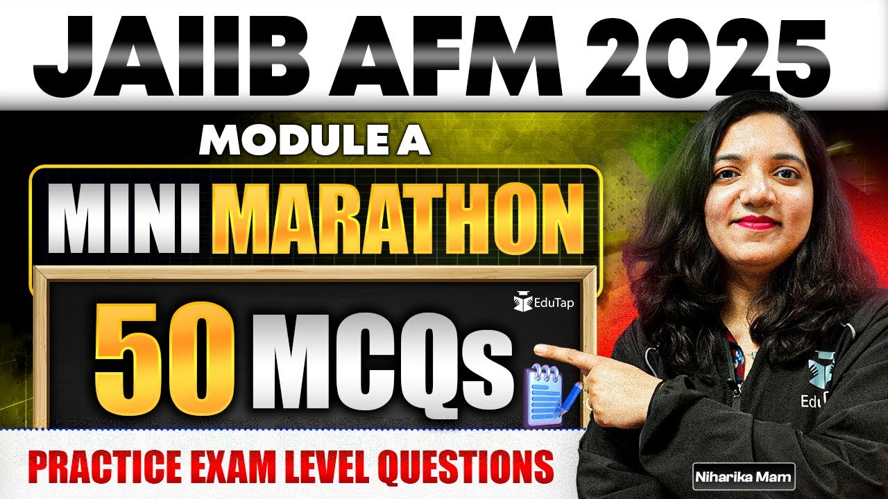 JAIIB AFM Marathon Classes 2025 | JAIIB AFM Module A Most Important & Expected Questions