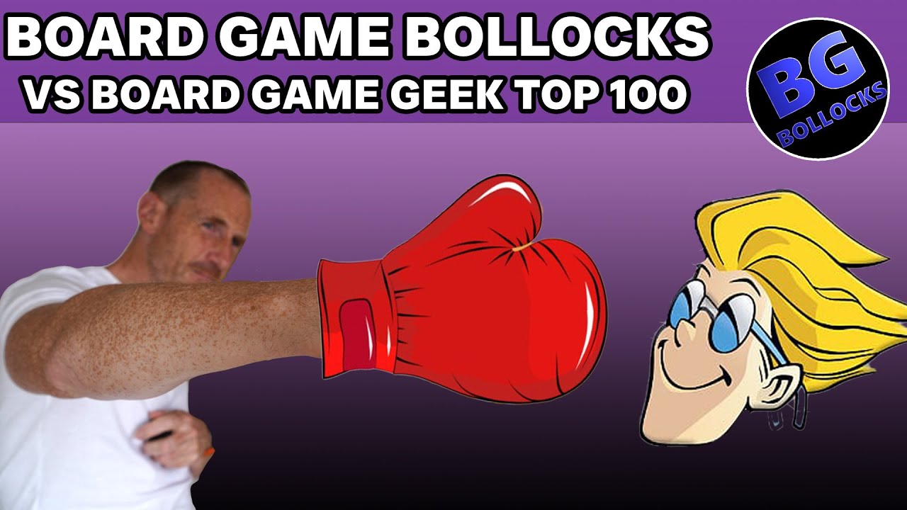 BoardGameBollocks Vs Board Game Geek Top 100 - 100 to 60