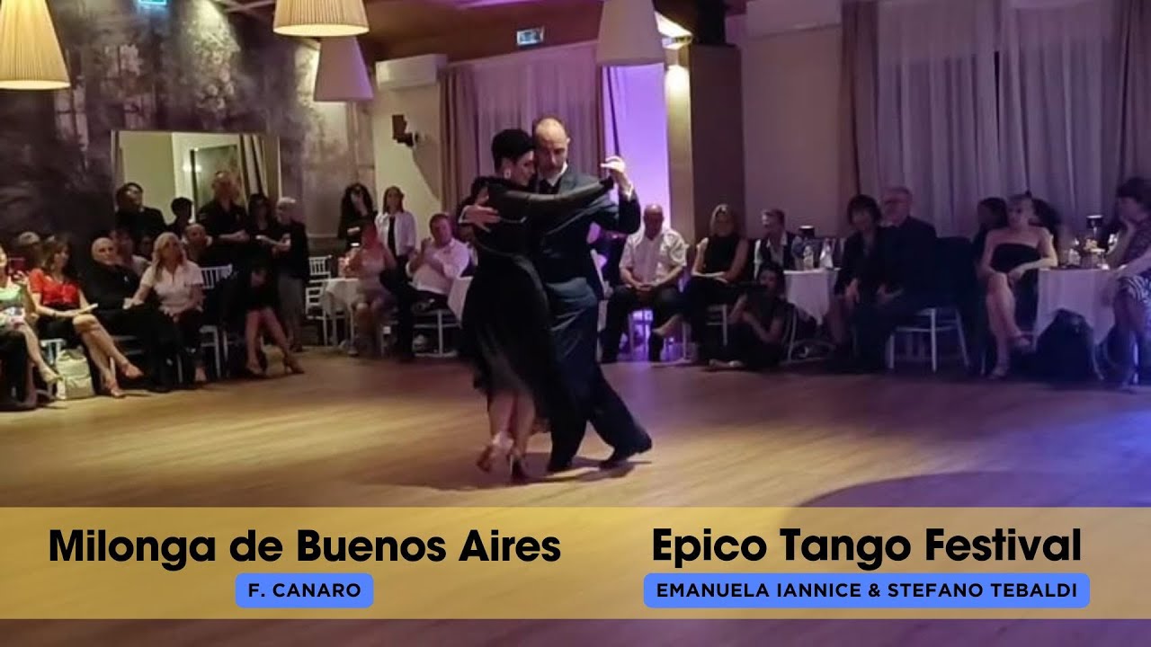 Emanuela Iannice & Stefano Tebaldi - Milonga de Buenos Aires - Epico Tango Fest - Modena 2025