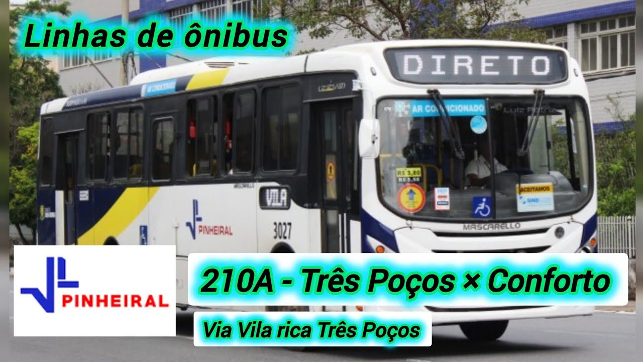 ✅️ 210A - Três Poços × Conforto ( Via Vila Rica Três poços ) Viação Pinheiral 