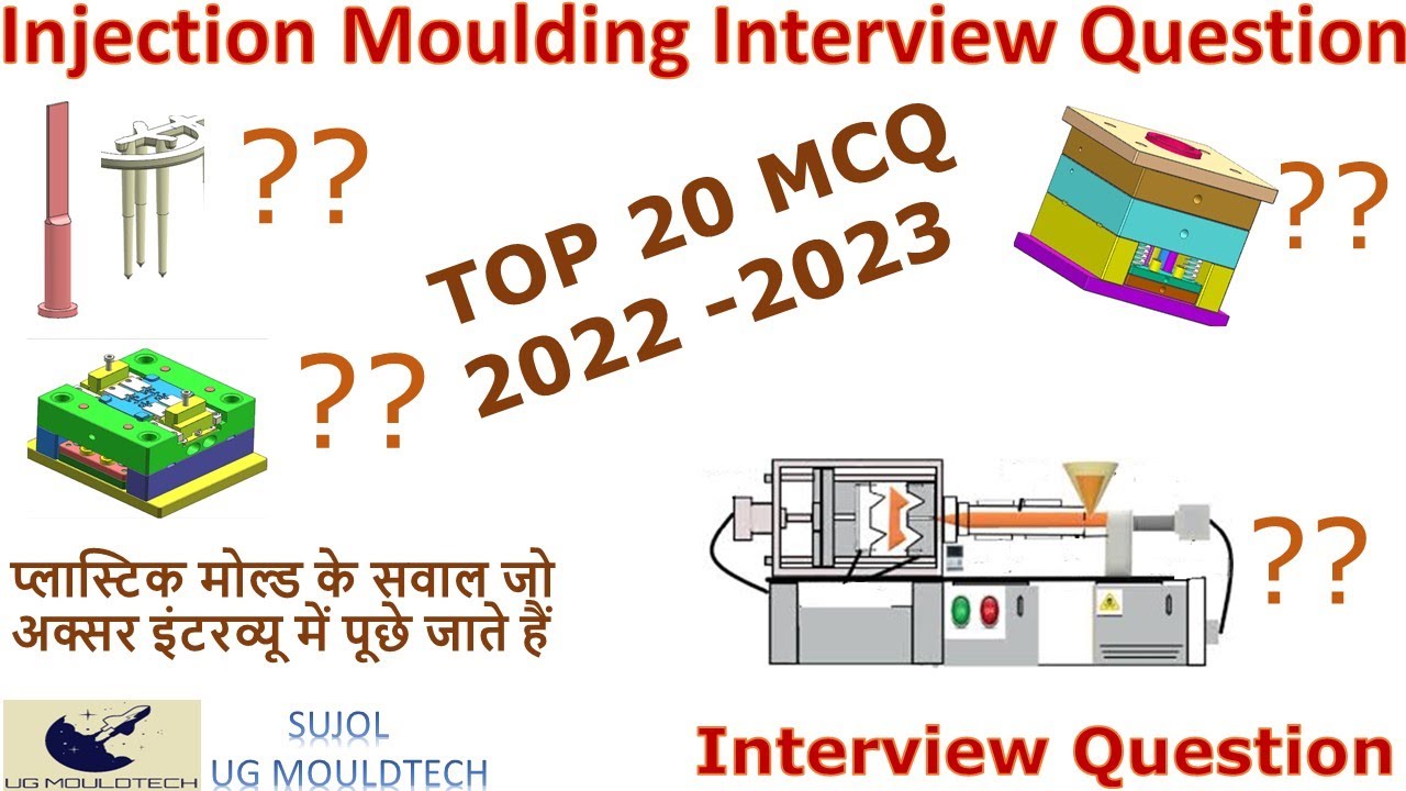 Injection Moulding Interview Questions: Part 05 / Top 20 MCQ