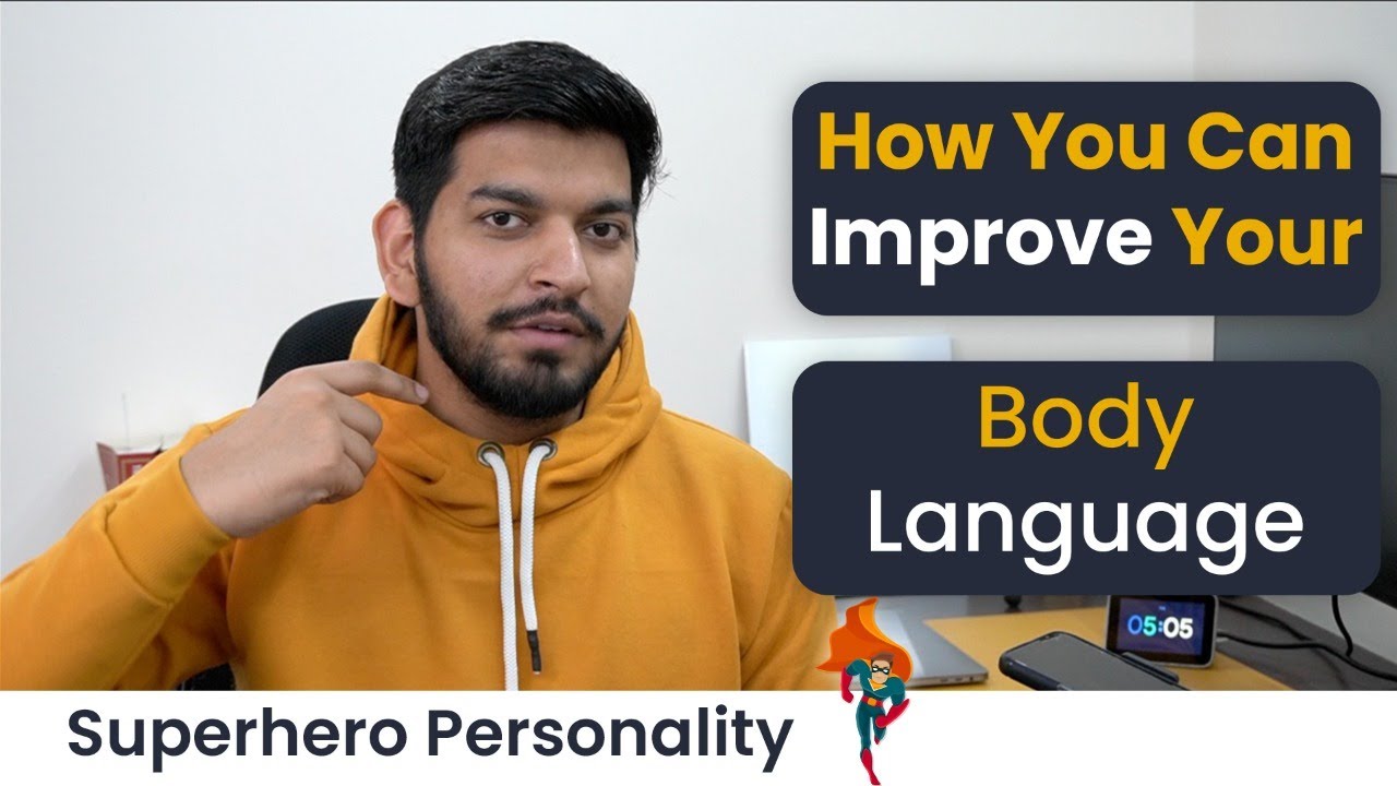 How can you improve Body-Language || Build a SuperHero Personality