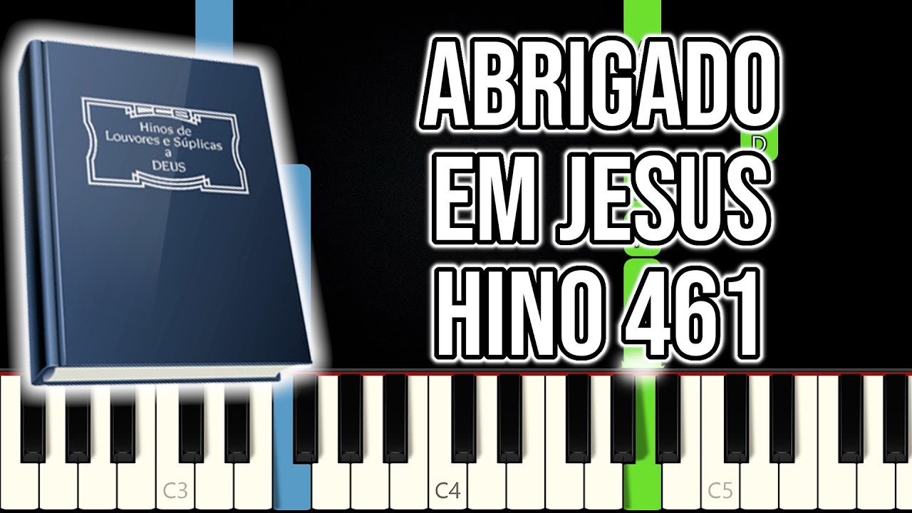 Hino CCB 461 - Abrigado Em Jesus | VERSÃO FÁCIL | Piano e Teclado Tutorial