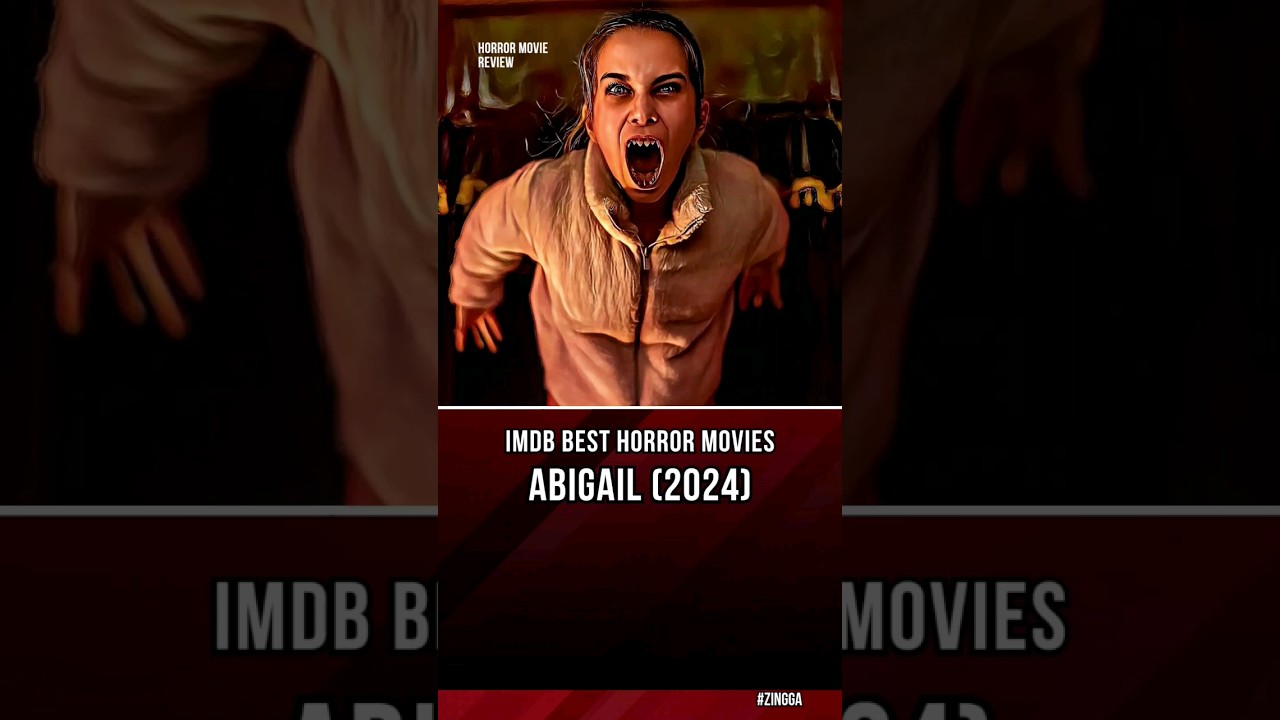 IMDB best horror movies abigail 2024
