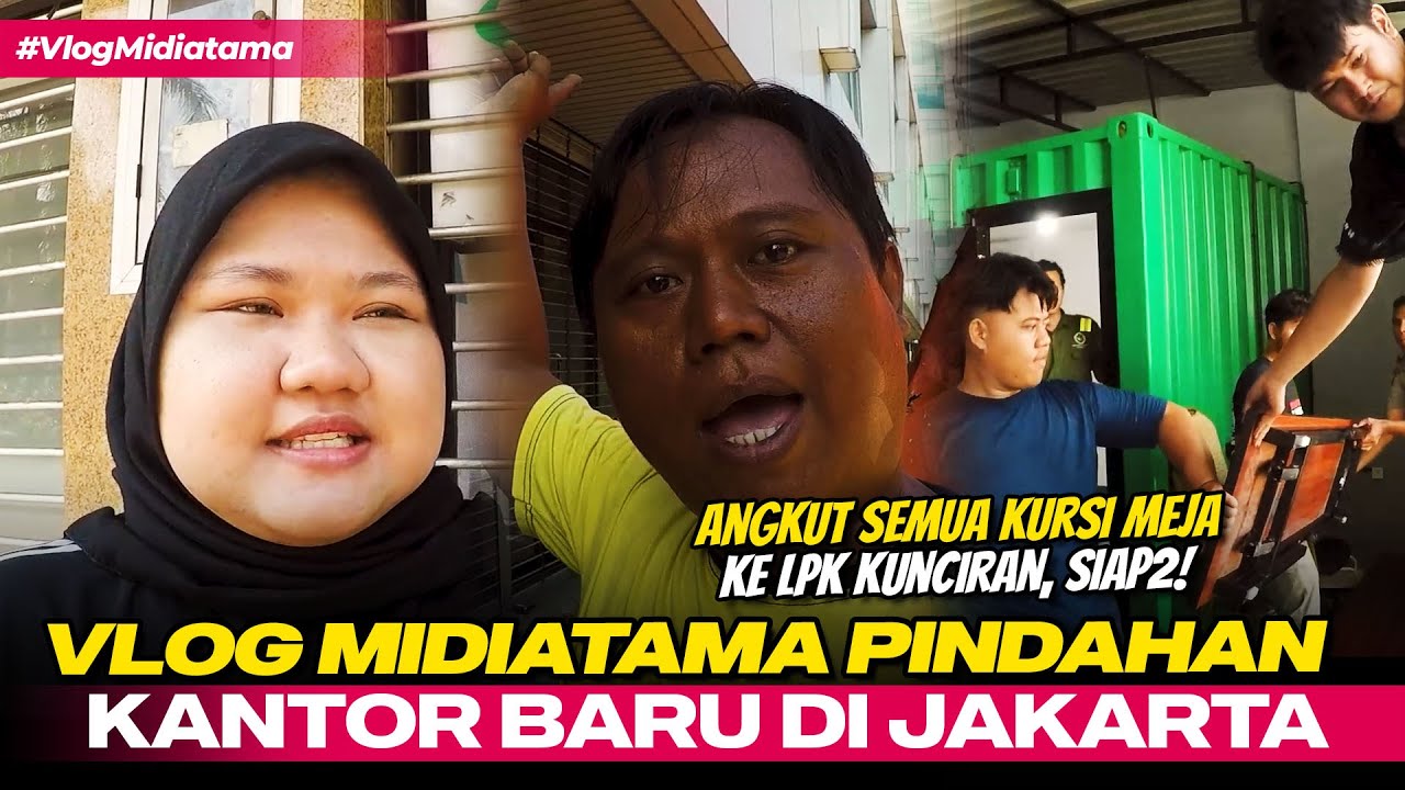 Vlog Midiatama: Pindahan Meja Kursi ke Kunciran, Persiapan Kantor Baru!