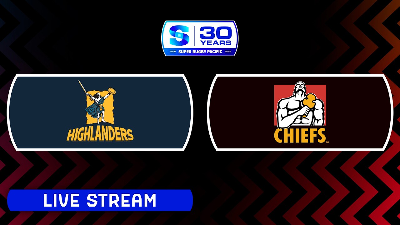 HIGHLANDERS v CHIEFS | Super Rugby Pacific 2026 | Round 2