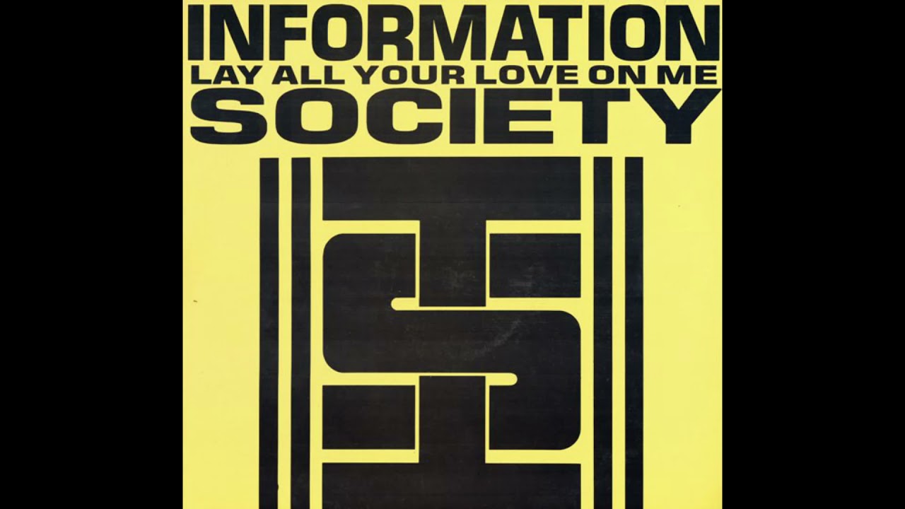 Information Society - Lay All Your Love On Me (Metal Mega Mix) (89)