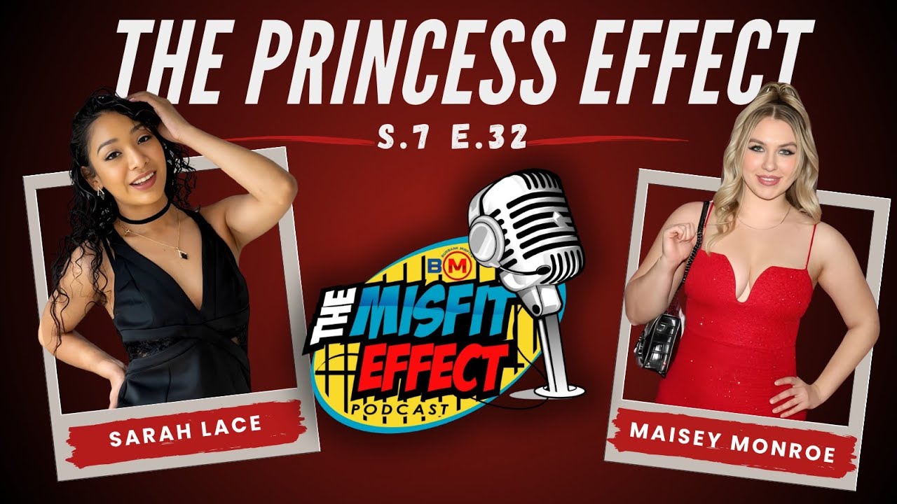 The Princess Effect w/ Maisey Monroe