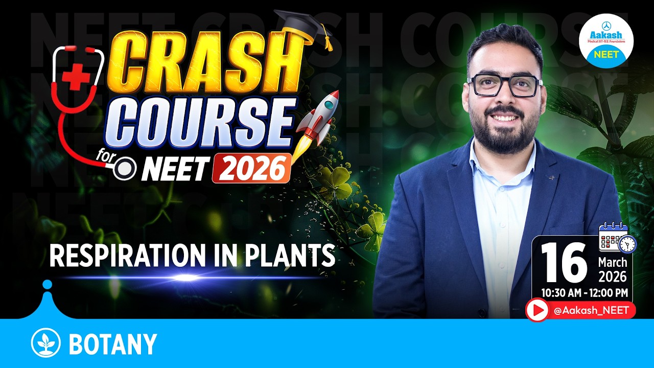 NEET 2026 Botany Crash Course | Respiration in Plants | Complete Revision