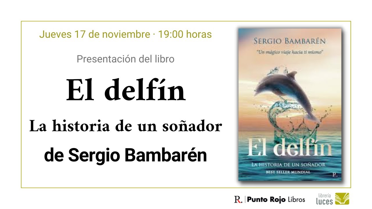 Presentación de 'El delfín', de Sergio Bambarén