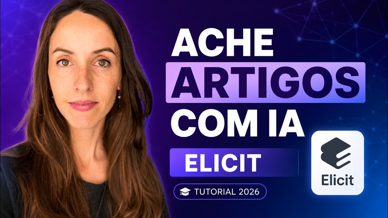 Encontre ARTIGOS CIENTÍFICOS com IA - Elicit Tutorial (Válido 2026)