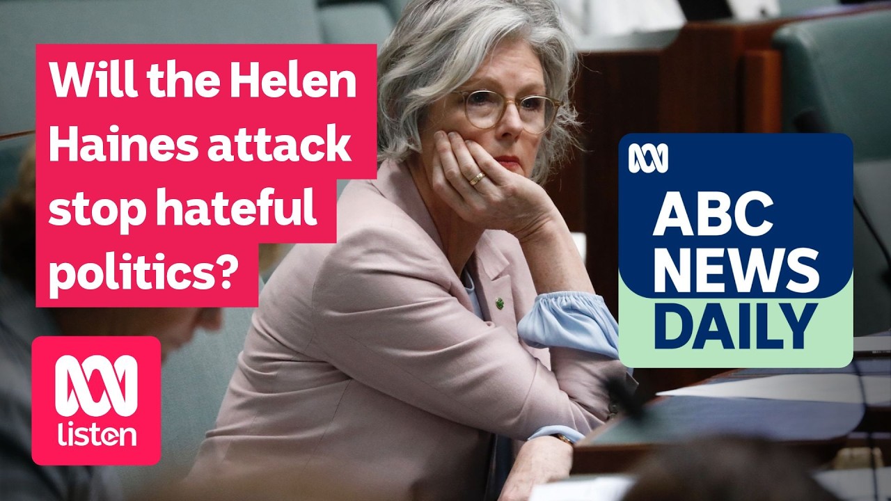 Will the Helen Haines attack stop hateful&nbsp;politics? | ABC News Daily podcast