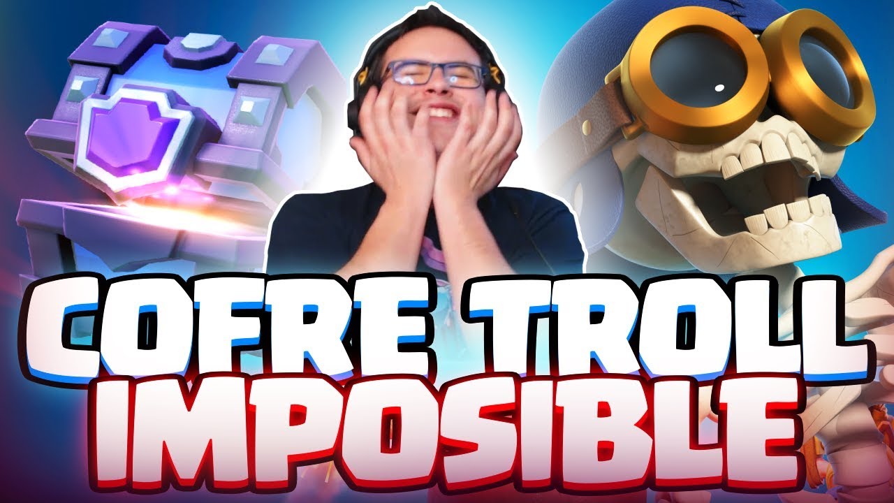 EL PEOR COFRE TROLL DE LA HISTORIA | Clash Royale