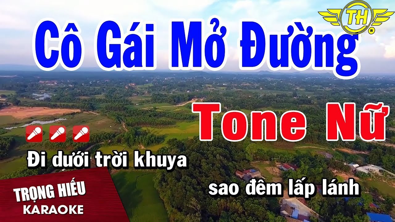 Karaoke Cô Gái Mở Đường Tone Nữ Nhạc Sống | Trọng Hiếu