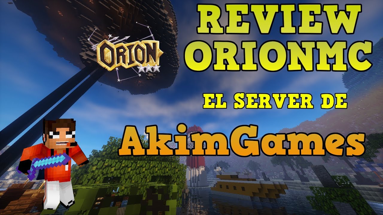 REVIEW ORIONMC - EL SERVIDOR DE AkimGames