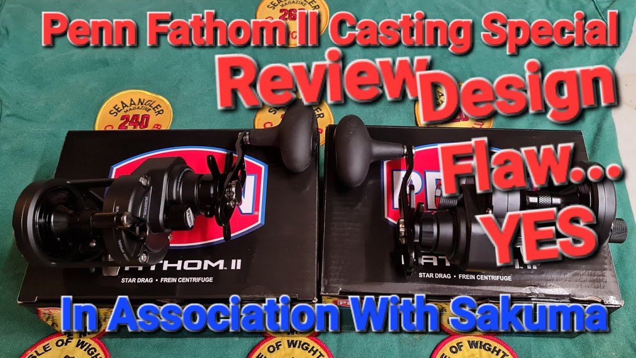 Penn Fathom ll Casting Special Review Beach Fishing Ray Fishing Bass Fishing United Kingdom