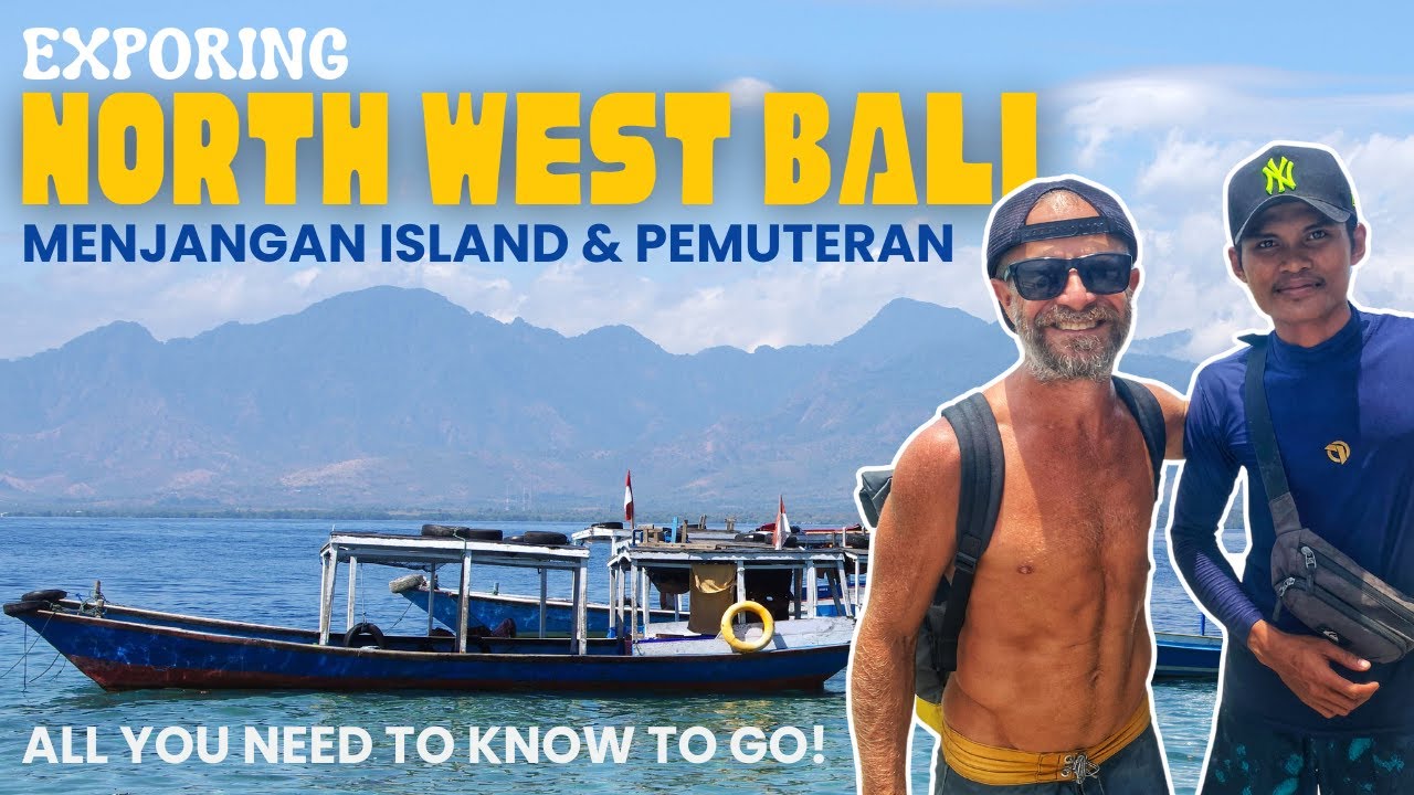 NORTH WEST BALI, INDONESIA - Menjangan Island, Pemuteran, old friends and more!