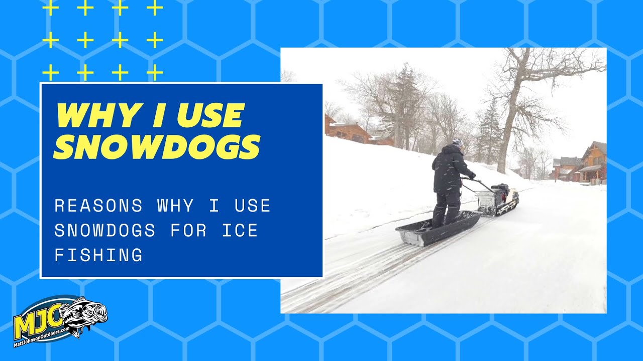 Причины, по которым я использую Snowdog для подледной рыбалки